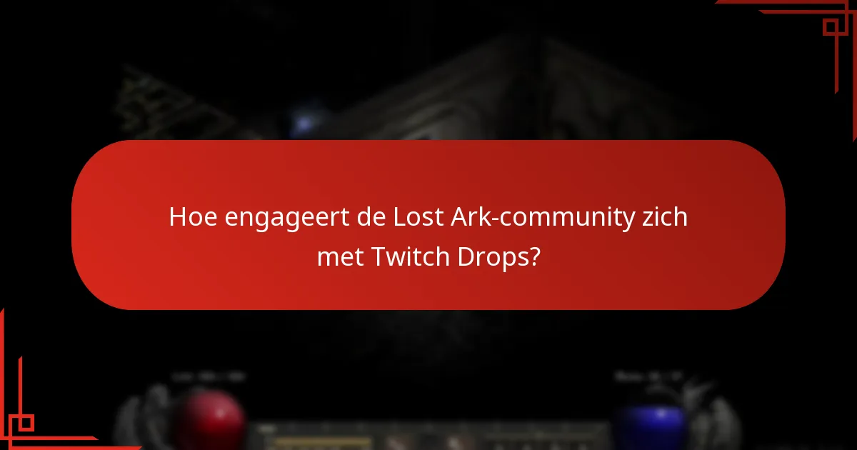 Hoe kunnen spelers deelnemen aan Lost Ark Twitch Drops?