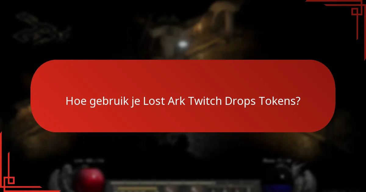Hoe kun je Lost Ark Twitch Drops Tokens verzamelen?