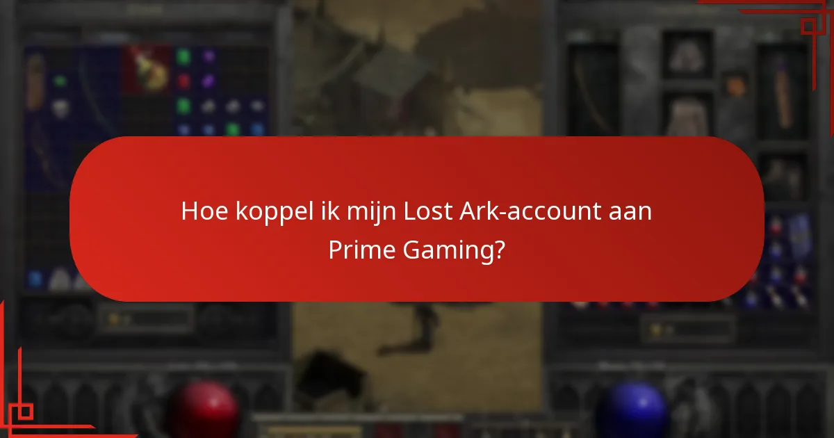 Hoe koppel ik mijn Lost Ark-account aan Prime Gaming?