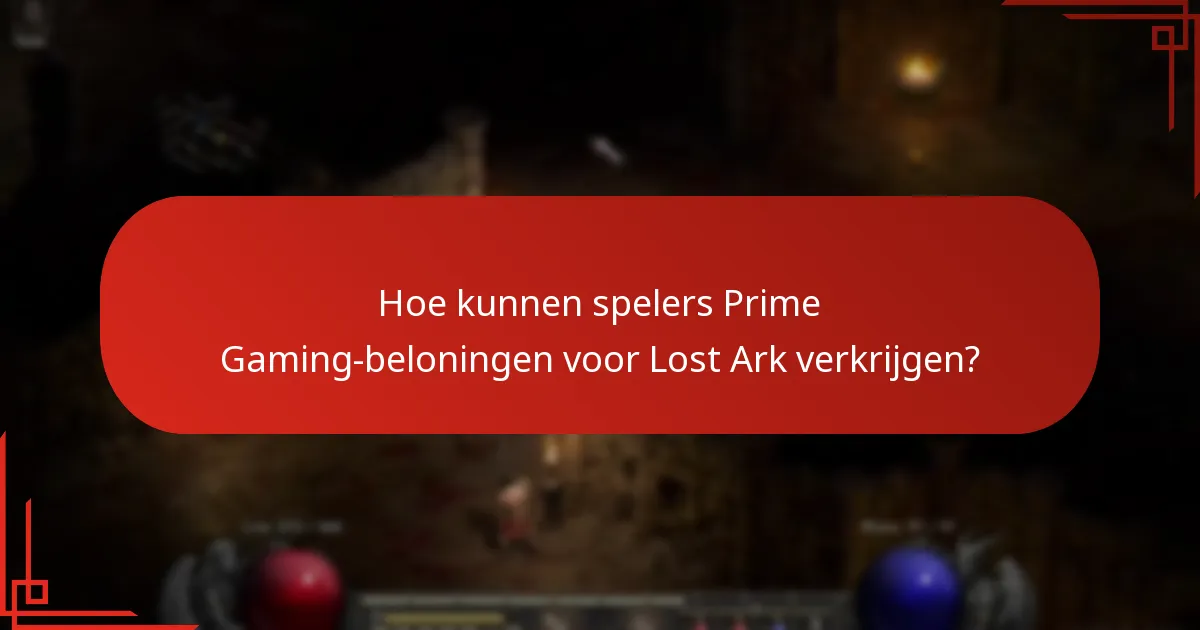 Hoe kunnen spelers Prime Gaming-beloningen voor Lost Ark verkrijgen?