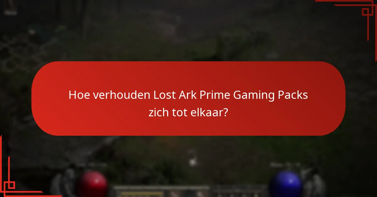 Hoe verhouden Lost Ark Prime Gaming Packs zich tot elkaar?