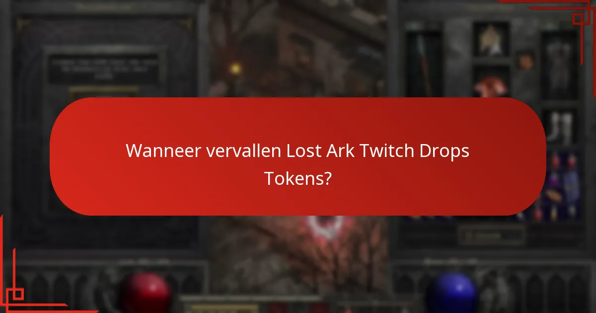 Wanneer vervallen Lost Ark Twitch Drops Tokens?