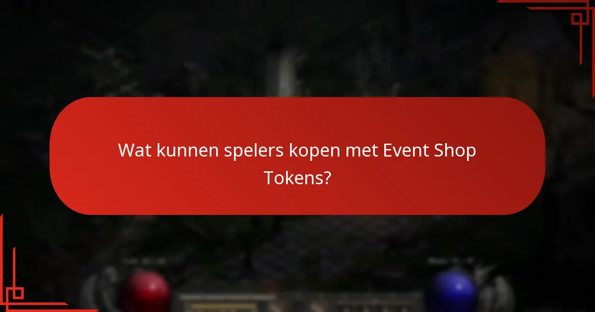 Wat kunnen spelers kopen met Event Shop Tokens?