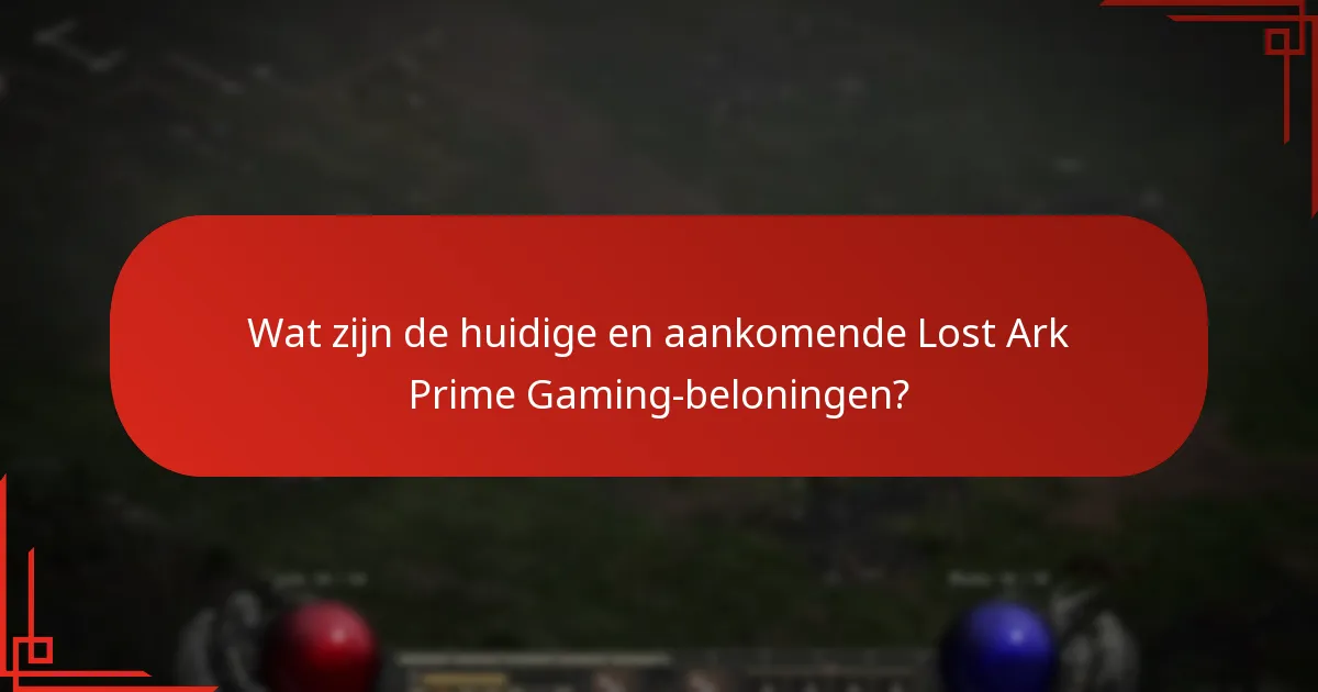 Hoe verbeteren Lost Ark Prime Gaming-beloningen de gameplay?
