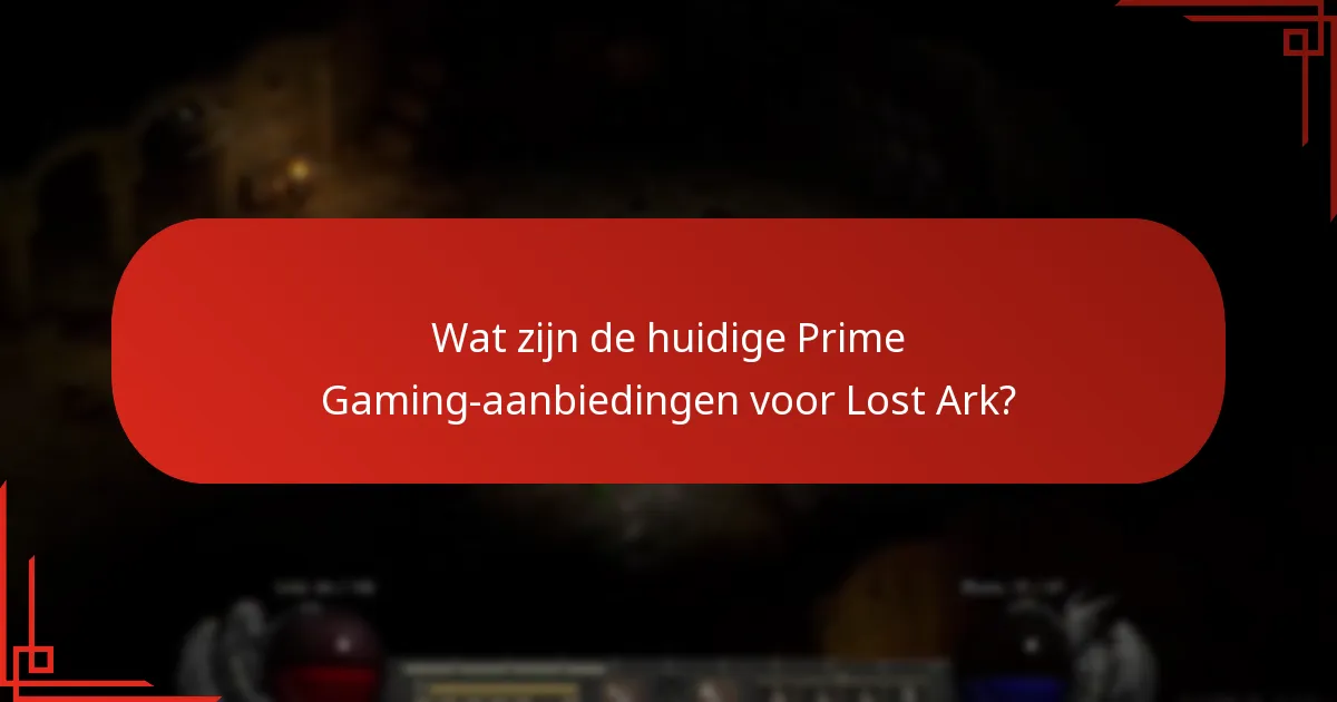 Hoe Lost Ark-aanbiedingen effectief te claimen via Prime Gaming?