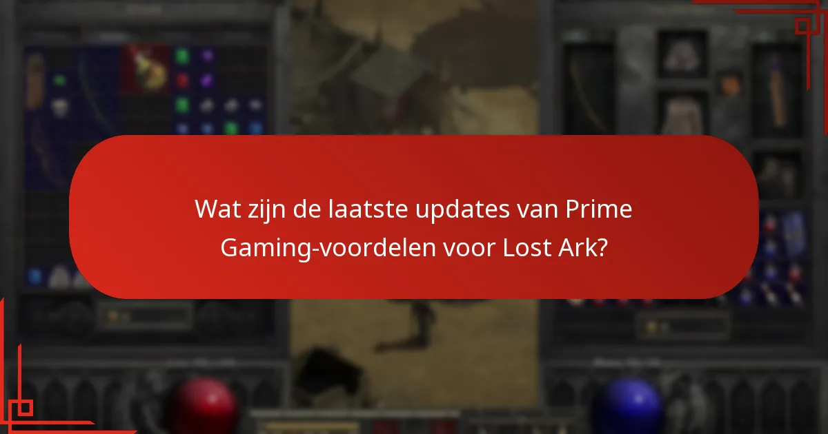 Wat zijn de laatste updates van Prime Gaming-voordelen voor Lost Ark?
