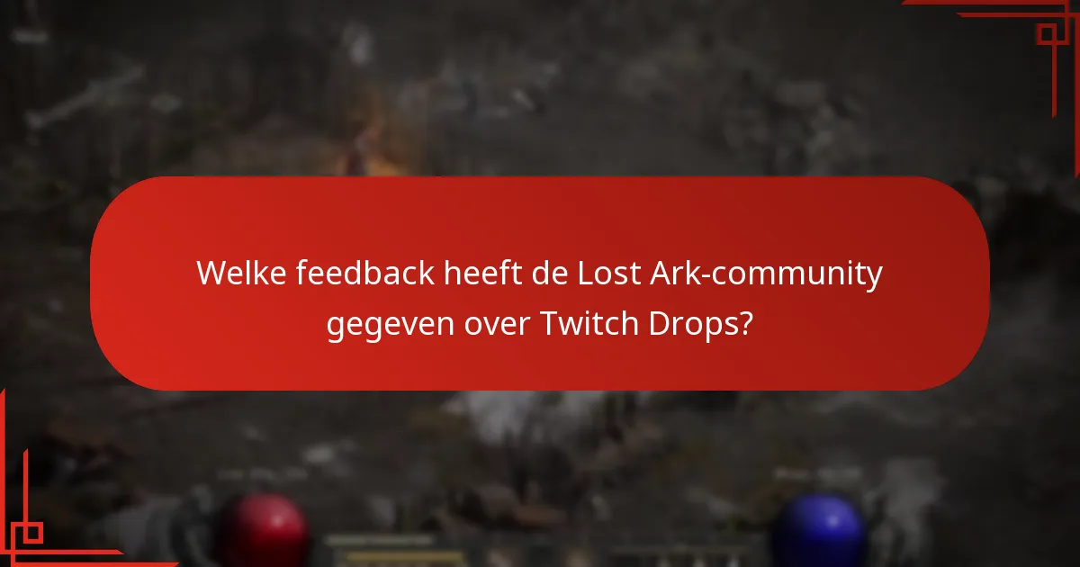 Hoe kunnen spelers effectief deelnemen aan Lost Ark Twitch Drops?
