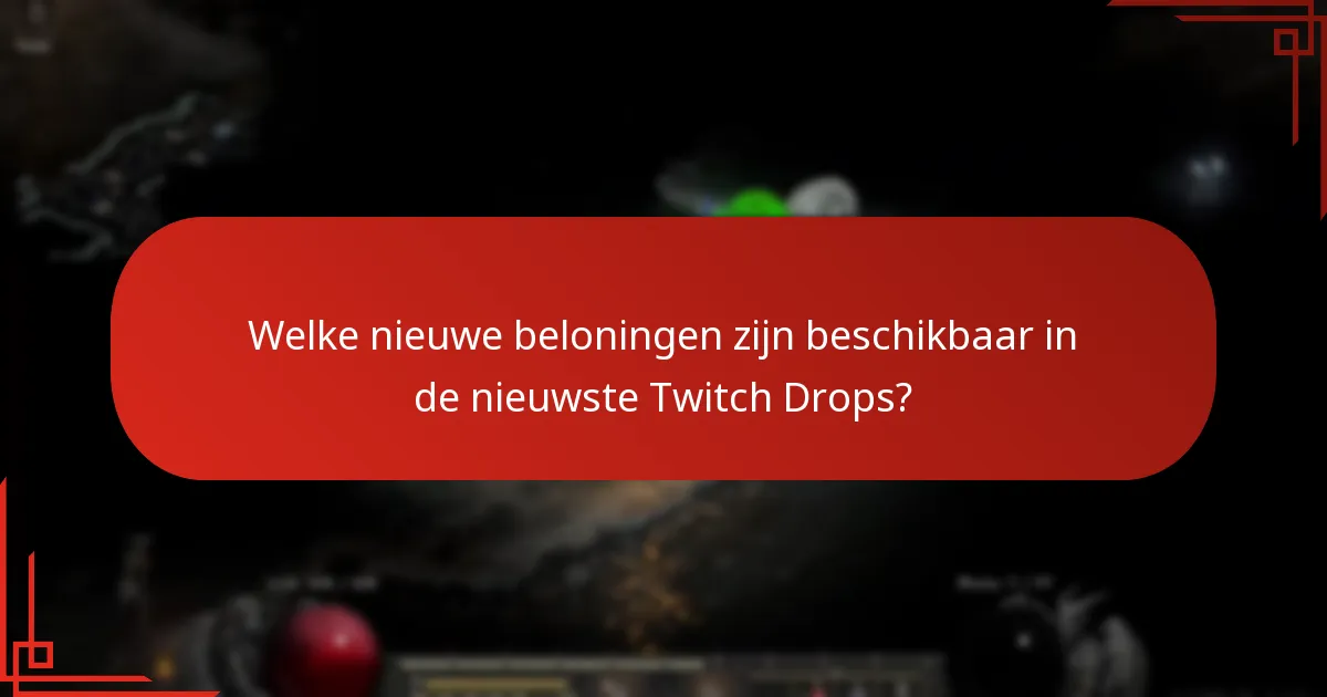 Hoe kunnen spelers deelnemen aan Twitch Drops-evenementen?